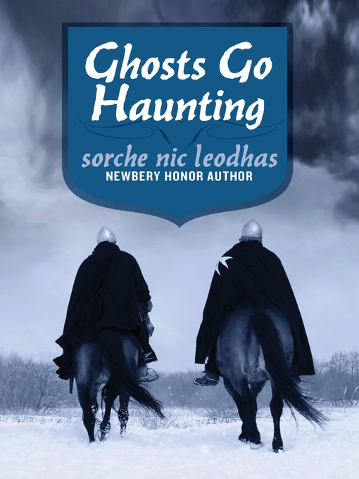 Title details for Ghosts Go Haunting by Sorche Nic Leodhas - Available